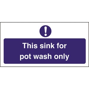 Mileta Kitchen Sink Safety Sign Self Adhesive Vinyl 100 x 200mm - Pot Wash Only