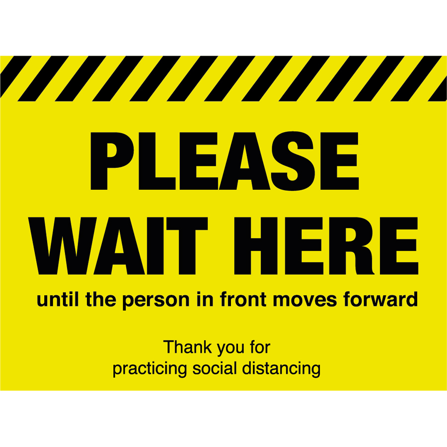 Please Wait Here Until The Person Moves